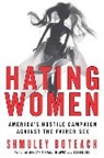 Shmuley Boteach, Boteach Shmuley - Hating Women