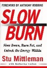 Katherine Callan, Stu Mittleman - Slow Burn