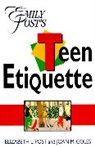 Joan M. Coles, Elizabeth L Post, Elizabeth L. Post, Post Elizabeth L. - Emily Post's Teen Etiquette