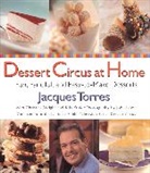 Jacques Torres - Dessert Circus at Home
