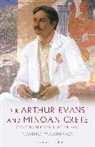 Nanno Marinatos, Marinatos Nanno - Sir Arthur Evans and Minoan Crete