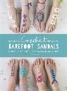 Fazakerley Anna, Shrimpton Sarah, Anna Fazakerley, Cara Medus, Sarah Shrimpton, Claire Wilson - Crochet Barefoot Sandals