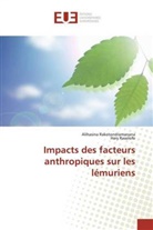 Alihasin Rakotondramanana, Alihasina Rakotondramanana, Hary Rasolofo - Impacts des facteurs anthropiques sur les lémuriens