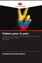 Carolina Estrada Gómez - Fables pour la paix
