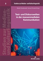 Marek Cieszkowski, Roman Opilowski, Janusz Pociask - Text- und Diskurswelten in der massenmedialen Kommunikation
