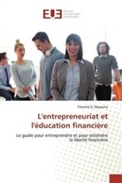 Timothé O Okpeicha, Timothé O. Okpeicha - L'entrepreneuriat et l'éducation financière