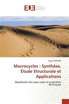Fayçel AMMARI - Macrocycles : Synthèse, Étude Structurale et Applications