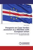 Kemal Yildirim - Prospects on Cape Verde's accession as a Member with European Union