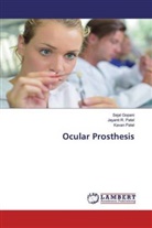 Seja Gopani, Sejal Gopani, Jayanti Patel, Jayanti R Patel, Jayanti R. Patel, Kavan Patel - Ocular Prosthesis