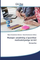 Nigora Oxunjonovna Safarova, Shaxlo Ravshanovna Xalilova - Muloqot uslubining o`quvchilar motivatsiyasiga ta`siri