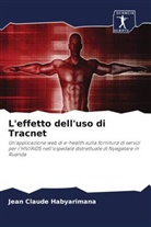Jean Claude Habyarimana - L'effetto dell'uso di Tracnet