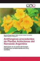 Gisselle Raque Apud, Gisselle Raquel Apud, Pedro Adri Aredes Fernández, Pedro Adrián Aredes Fernández, Diego Alejandro Sampietro - Antifúngicos procedentes de Plantas Autóctonas del Noroeste Argentino