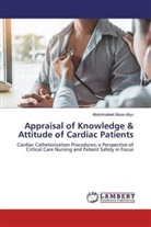 Abdulmaleek Musa Aliyu - Appraisal of Knowledge & Attitude of Cardiac Patients