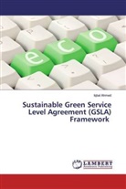 Iqbal Ahmed - Sustainable Green Service Level Agreement (GSLA) Framework