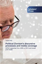 Tarak Dridi - Political Zionism's discursive processes and media coverage