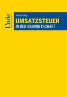 Alexandr Hainz, Alexandra Hainz, Kar Koller, Karl Koller, Manfre Kunisch, Manfred Kunisch... - Umsatzsteuer in der Bauwirtschaft