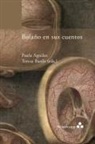 Paula Aguilar, Teresa Basile - Bolaño en sus cuentos