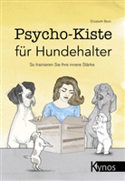 Elisabeth Beck - Psycho-Kiste für Hundehalter