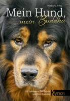Kimberly Artley - Mein Hund, mein Buddha