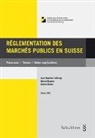 Martin Beyeler, Studer, Andrin Studer, Jean-Baptiste Zufferey - Réglementation des marchés publics en Suisse