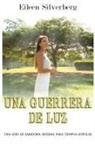 Eileen Silverberg - Una Guerrera de Luz