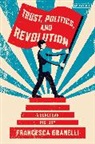 Francesca Granelli - Trust, Politics and Revolution