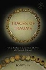 Boreth Ly, David P Chandler, David P. Chandler, Rita Smith Kipp - Traces of Trauma