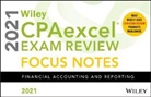 Wiley - Wiley Cpaexcel Exam Review 2021 Focus Notes