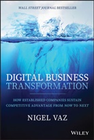 Nigel Vaz - Digital Business Transformation