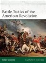 Robbie MacNiven, Adam Hook, Adam (Illustrator) Hook - Battle Tactics of the American Revolution
