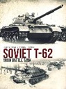 James Kinnear, Kinnear James, Stephen Sewell, Sewell Stephen, Andrey Aksenov - Soviet T-62 Main Battle Tank