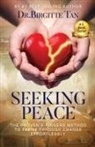 Birgitte Tan - Seeking Peace