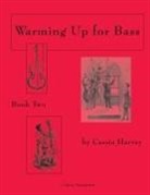 Cassia Harvey, Matthew Roberts - Warming Up for Bass, Book Two