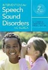 A. Lynn Mcleod Williams, WILLIAMS MCLEOD MC, Alan Kamhi, Rebecca J. Mccauley, Sharynne McLeod, A. Lynn Williams - Interventions for Speech Sound Disorders in Children