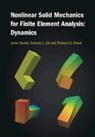 Gil Antonio J. Gil, Javier Bonet, Javier (University of Greenwich) Bonet, Javier (University of Greenwich) Gil Bonet, Javier Gil Bonet, Bonet Javier... - Nonlinear Solid Mechanics for Finite Element Analysis: Dynamics