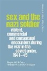 Regina Muhlhauser, Regina Mühlhäuser - Sex and the Nazi Soldier