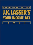 J.K. Lasser Institute, J K Lasser Institute, J.K. Lasser Institute - J.k. Lasser''s Your Income Tax 2021