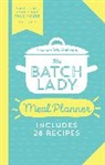 Suzanne Mulholland - The Batch Lady Meal Planner