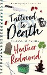Heather Redmond, Heather (Author) Redmond - Tattooed to Death