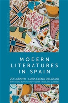Helena Buffery, Helena e Buffery, Luisa Elen Delgado, Luisa Elena Delgado, Delgado Luisa Elena, Kirsty Hooper... - Modern Literatures in Spain