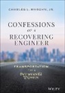 Charles L. Marohn Jr., C Marohn, Charles L. Marohn - Confessions of a Recovering Engineer