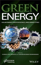 Sanjeev Kumar Padmanaban, Sanjeevikumar Padmanaban, Sanjeevkumar Padmanaban, Umashankar Subramaniam, Sl Tripathi, Suman Lat Tripathi... - Green Energy