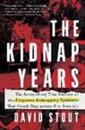 David Stout, Stout David - The Kidnap Years