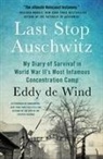 Eddy de Wind, Eliazar De Wind, Eliazar/ Boyne De Wind, Eddy de Wind - Last Stop Auschwitz