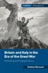 Stefano Marcuzzi, Stefano (University College Dublin) Marcuzzi - Britain and Italy in the Era of the Great War
