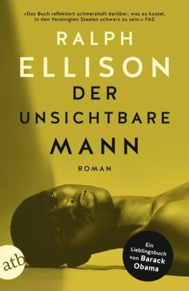 Ralph Ellison - Der unsichtbare Mann - Roman. National Book Award 1953