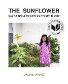 Jackie Wang - The Sunflower Cast a Spell To Save Us From The Void