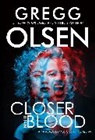 Gregg Olsen - Closer Than Blood