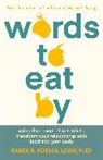 Karen LCSW Koenig, Karen R. Koenig, Koenig Karen - Words to Eat By