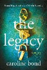 Caroline Bond - The Legacy